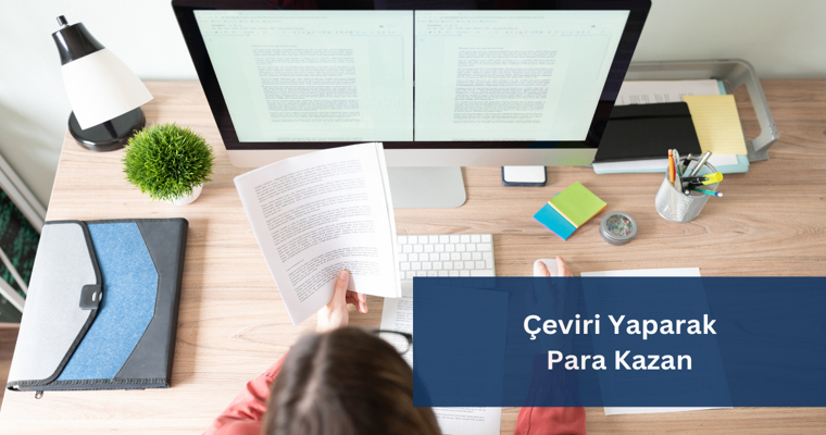 Çeviri Yaparak Para Kazanmak Yöntemleri