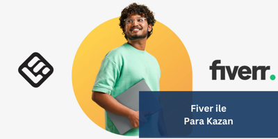 Fiverr Nedir, Nasıl Para Kazanılır İpuçları
