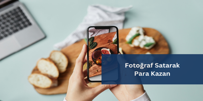 Fotoğraf Satarak Para Kazan