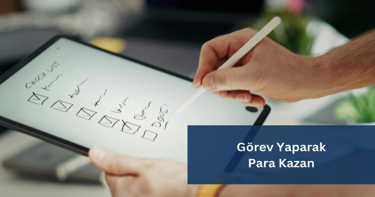 Görev Yaparak Para Kazanmak Avantajları ve Riskleri