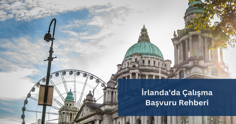 İrlanda İş İlanları ve Başvuru Rehberi