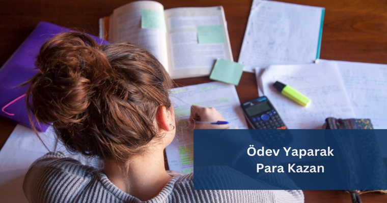 Ödev Yaparak Para Kazanmak