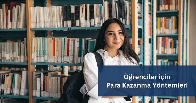 Öğrenciler için Online Para Kazanma Yolları