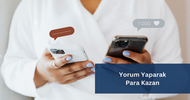 Yorum Yaparak Para Kazanmak